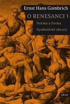 Eseje, úvahy, štúdie O renesanci 1 - Ernst H. Gombrich