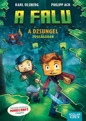 Dobrodružstvo, napätie, western A dzsungel fogságában - A falu 3. - Karl Olsberg