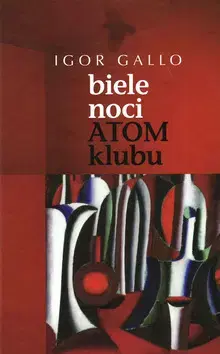 Slovenská beletria Biele noci Atom klubu - Igor Gallo,Roman Kaliský-Hronský