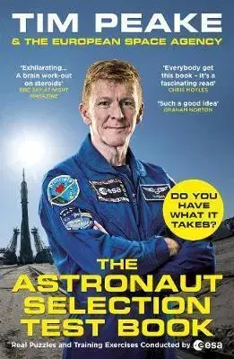 Astronómia, vesmír, fyzika The Astronaut Selection Test Book - Tim Peake