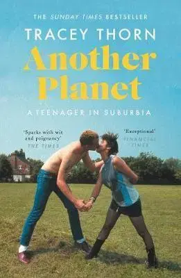 Biografie - ostatné Another Planet - A Teenager in Suburbia - Tracey Thorn