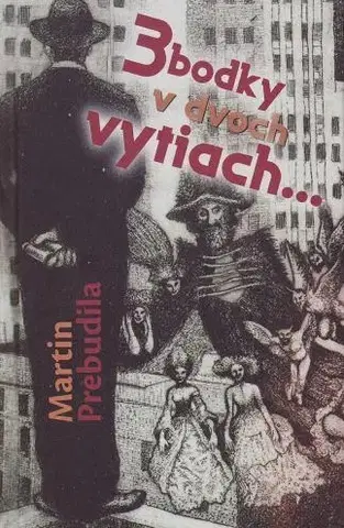 Poézia 3 bodky v dvoch vytiach... - Martin Prebudila,Ján Tazberík,Pavol Čáni