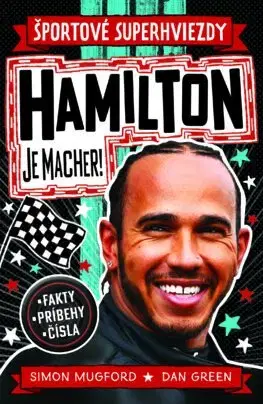 Pre deti a mládež - ostatné Hamilton je macher! - Simon Mugford,Dan Green,Samuel Vrábel