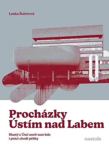 Slovensko a Česká republika Procházky Ústím nad Labem - Lenka Šubrtová