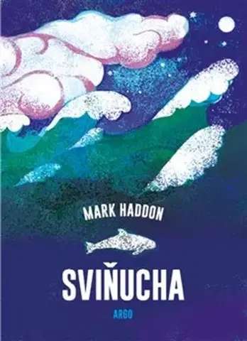 Svetová beletria Sviňucha - Mark Haddon,David Petrů