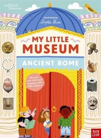 Leporelá, krabičky, puzzle knihy British Museum: My Little Museum: Ancient Rome - Nosy Crow Ltd