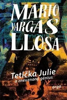 Humor a satira Tetička Julie a zneuznaný génius - Mario Vargas Llosa