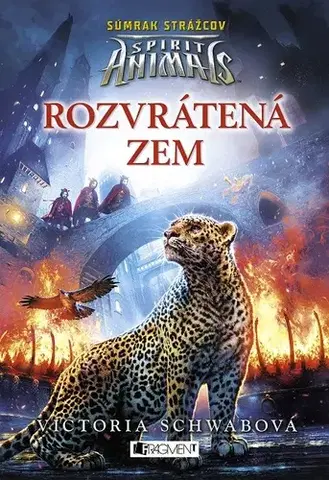 Pre deti a mládež Spirit Animals - Súmrak strážcov: Rozvrátená zem - Victoria Schwabová