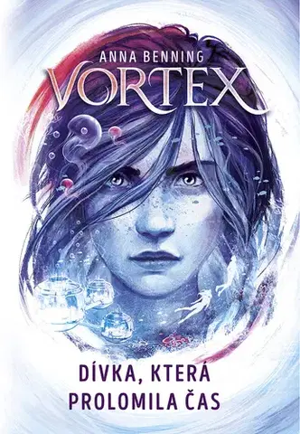 Young adults Vortex 2: Dívka, která prolomila čas - Anna Benning