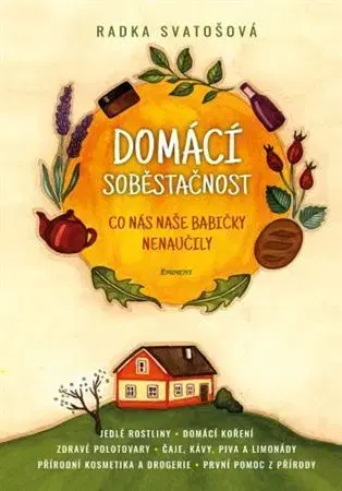 Záhrada - Ostatné Domácí soběstačnost - Radka Svatošová
