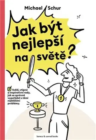 Motivačná literatúra - ostatné Jak být nejlepší na světě - Michael Schur,Vladan Šír