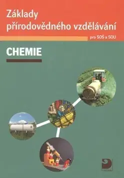 Chémia Základy přírodovědného vzdělávání – CHEMIE pro SOŠ a SOU - Václav Pumpr
