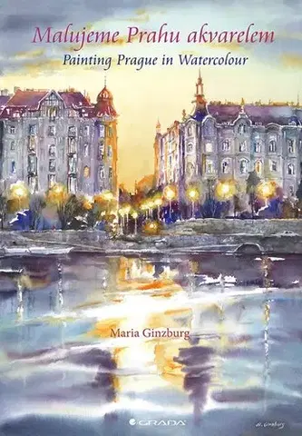 Maliarstvo, grafika Malujeme Prahu akvarelem - Maria Ginzburg