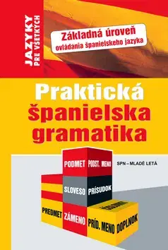 Učebnice a príručky Praktická španielska gramatika - Kolektív autorov
