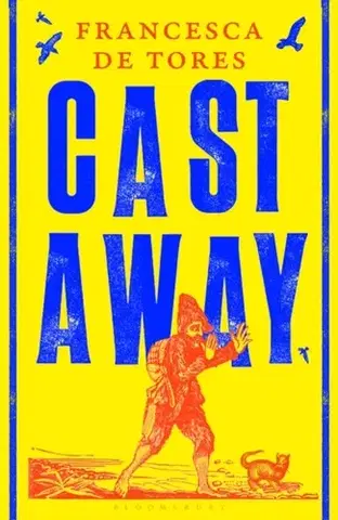 Historické romány Cast Away - Francesca De Tores