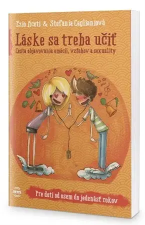 Dospievanie Láske sa treba učiť (pre deti od 8 do 11 rokov) - Ezio Aceti
