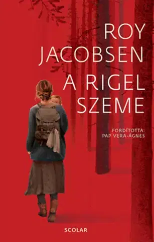 Svetová beletria A Rigel szeme - Roy Jacobsen