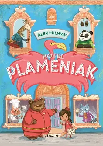 Rozprávky Hotel Plameniak 1 - Alex Milway,Júlia Zelenčíková