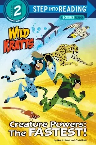 Pre deti a mládež Creature Powers: The Fastest! (Wild Kratts) - Chris Kratt,Martin Kratt