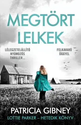 Detektívky, trilery, horory Megtört lelkek – Lottie Parker 7. - Patricia Gibney