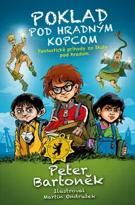 Dobrodružstvo, napätie, western Poklad pod hradným kopcom - Peter Bartoněk