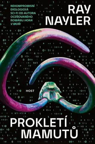 Sci-fi a fantasy Prokletí mamutů - Ray Nayler,Milan Pohl