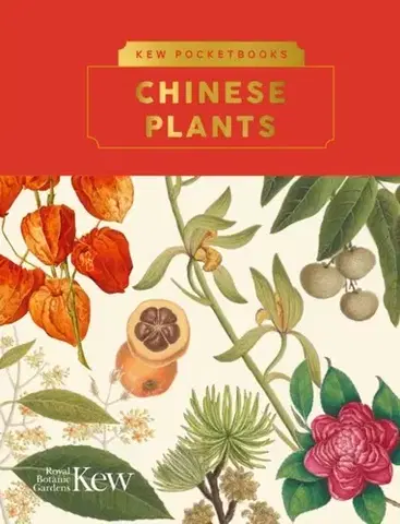 Záhrada Kew Pocketbooks: Chinese Plants - Alex Summers