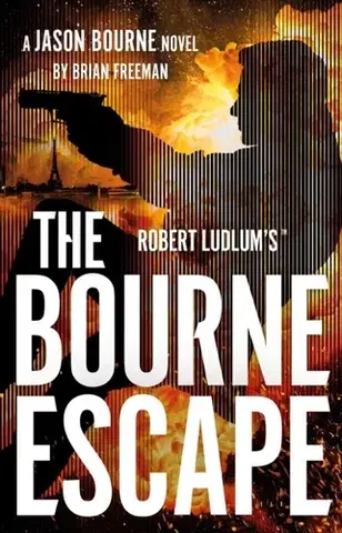 Detektívky, trilery, horory Robert Ludlum's™ The Bourne Escape - Brian Freeman