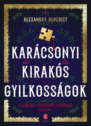 Detektívky, trilery, horory Karácsonyi kirakós gyilkosságok - Alexandra Benedict