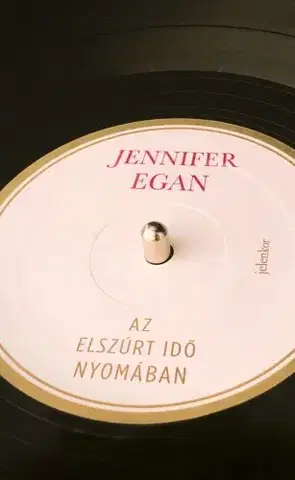 Svetová beletria Az elszúrt idő nyomában - Jennifer Egan