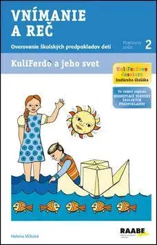 Pedagogika, vzdelávanie, vyučovanie Vnímanie a reč KuliFerdo a jeho svet