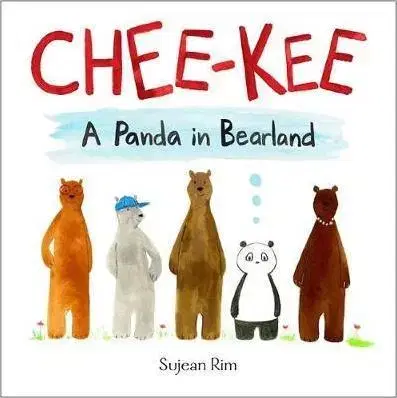 V cudzom jazyku Chee - Kee - A Panda in Bearland - Sujean Rim