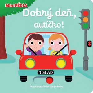 Leporelá, krabičky, puzzle knihy MiniPÉDIA – Dobrý deň, autíčko! - Nathalie Choux