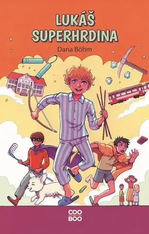 Fantasy, upíri Lukáš superhrdina - Dana Böhm,Ester Kuchynková