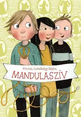 Rozprávky Mandulaszív - Kerstin Lundberg Hahn