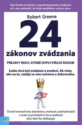 Psychológia, etika 24 zákonov zvádzania - Robert Greene