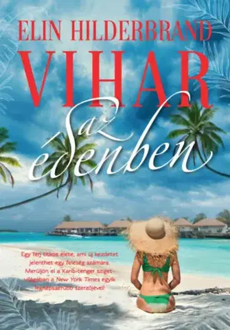 Romantická beletria Vihar az édenben - Éden-trilógia 1. - (Különleges kiadás) - Elin Hilderbrand