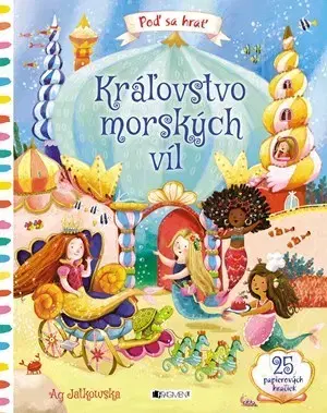 Nalepovačky, vystrihovačky, skladačky Kráľovstvo morských víl - Ag Jatkowska