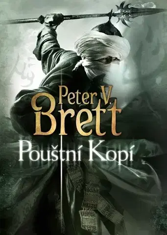Sci-fi a fantasy Pouštní kopí - Peter V. Brett