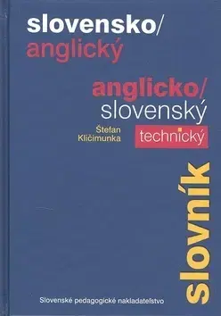 Slovníky Slovensko/anglický, anglicko/slovenský technický slovník - Štefan Kličimunka