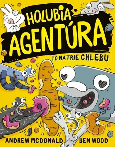 Dobrodružstvo, napätie, western Holubia agentúra 6: to natrie chlebu - Andrew McDonald,Ben Wood,Peter Slížik