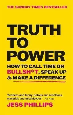 Politológia Truth to Power - Jess Phillips