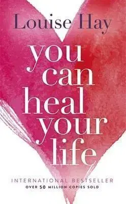 Cudzojazyčná literatúra You Can Heal Your Life - Hay Louise