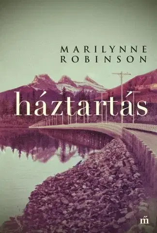 Svetová beletria Háztartás - Robinson Marilynne