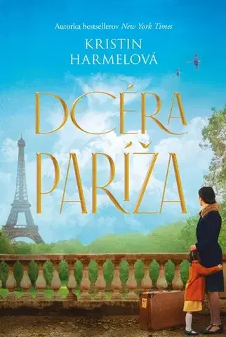 Historické romány Dcéra Paríža - Kristin Harmel