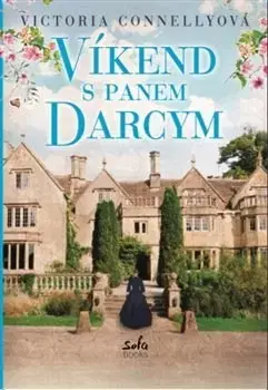 Romantická beletria Víkend s panem Darcym - Victoria Connelly