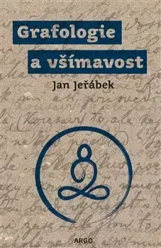 Psychológia, etika Grafologie a všímavost - Jan Jeřábek