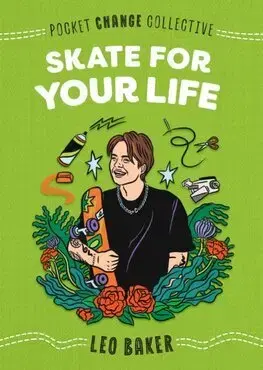 Pre deti a mládež - ostatné Skate for Your Life - Leo Baker,Ashley Lukashevsky