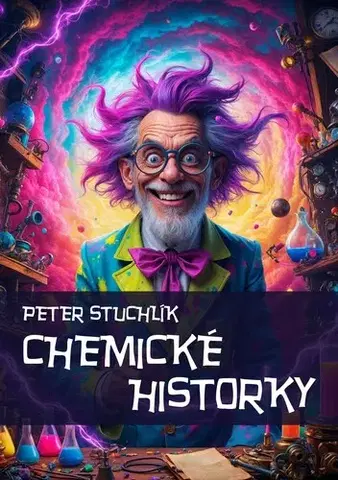 Novely, poviedky, antológie Chemické historky - Peter Stuchlík