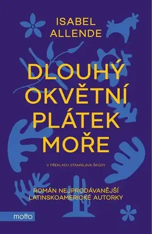 Svetová beletria Dlouhý okvětní plátek moře - Isabel Allendeová,Stanislav Škoda